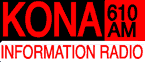The station that gives us the time to do this show, AM Stereo 610, KONA