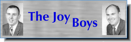 The OFFICIAL site dedicated to the radio work of Ed Walker and Willard Scott, The Joy Boys